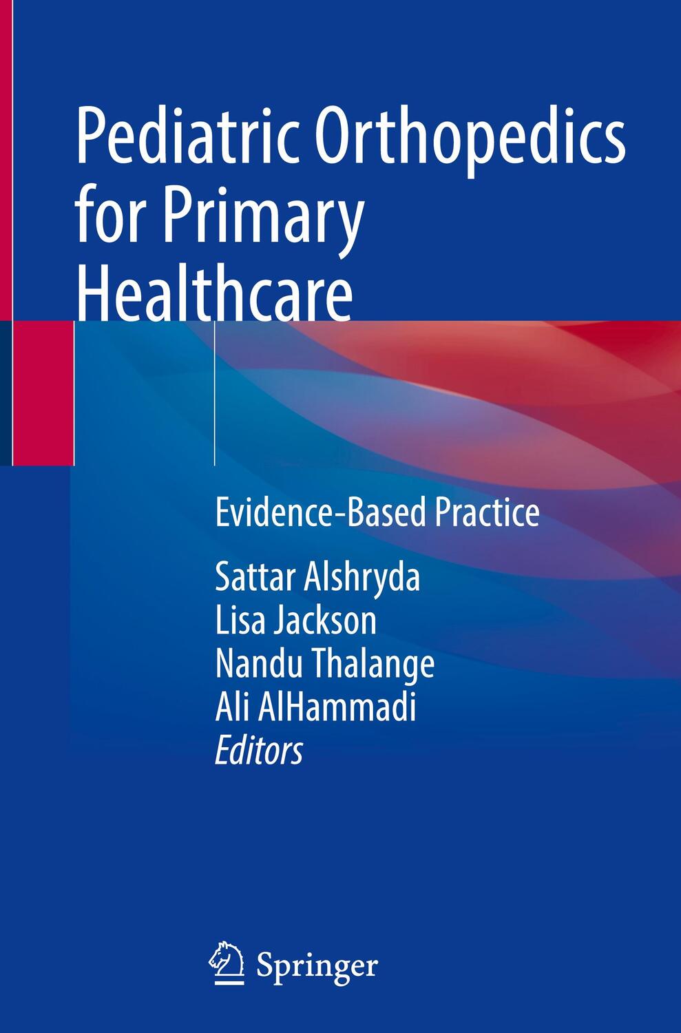 Cover: 9783030652135 | Pediatric Orthopedics for Primary Healthcare | Evidence-Based Practice