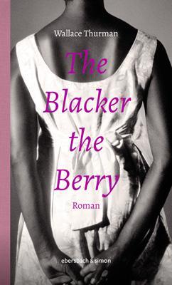Cover: 9783869152462 | The Blacker the Berry | Roman | Wallace Thurman | Buch | Deutsch