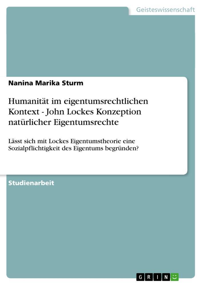 Cover: 9783640996605 | Humanität im eigentumsrechtlichen Kontext - John Lockes Konzeption...