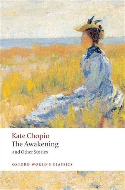 Cover: 9780199536948 | The Awakening | And Other Stories | Kate Chopin | Taschenbuch | 2008