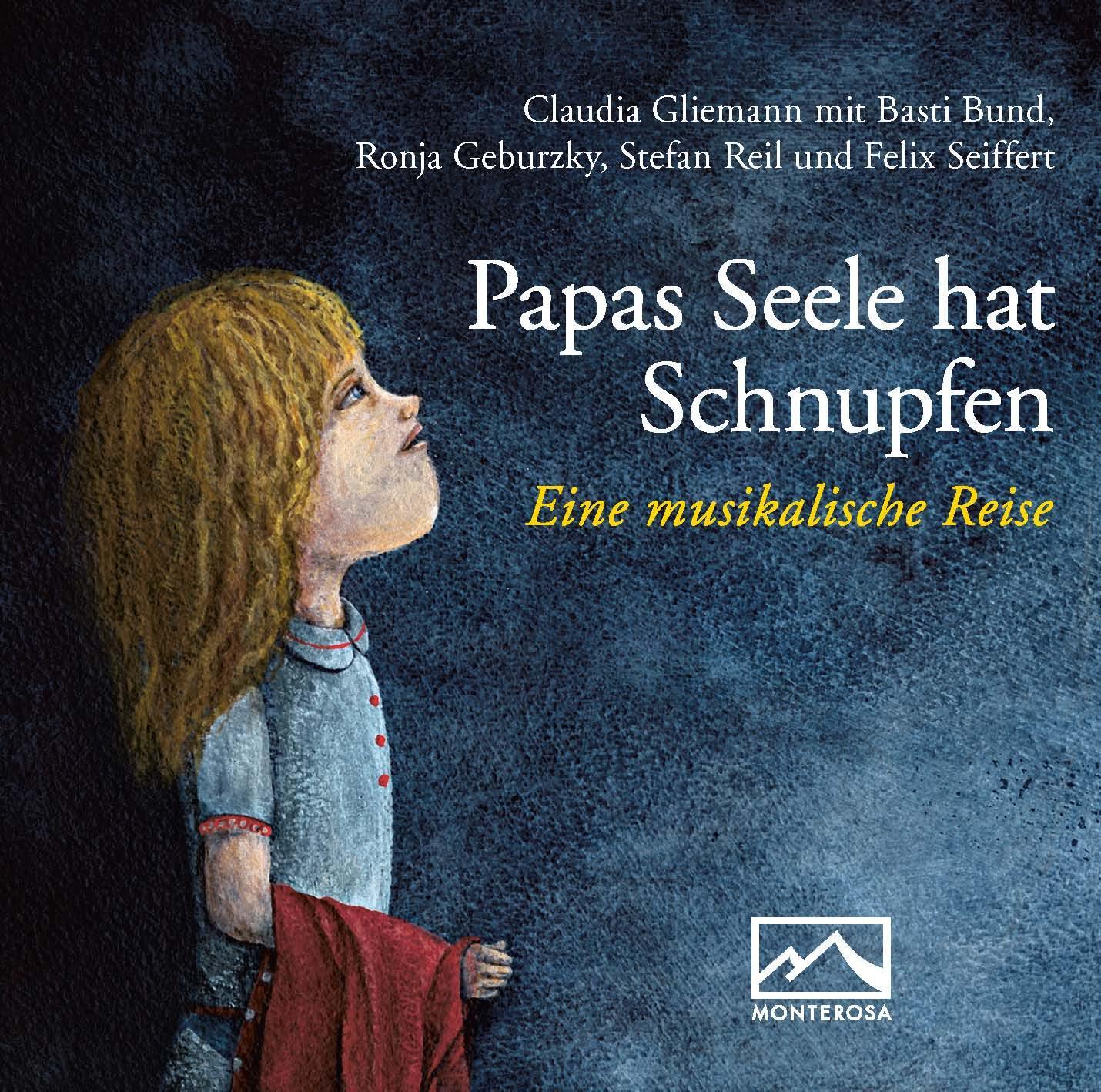 Cover: 9783942640084 | Papas Seele hat Schnupfen | Eine musikalische Reise | Claudia Gliemann