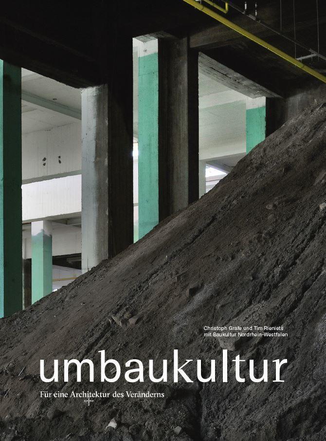 Cover: 9783987410109 | Umbaukultur | Für eine Architektur des Veränderns | Grafe (u. a.)