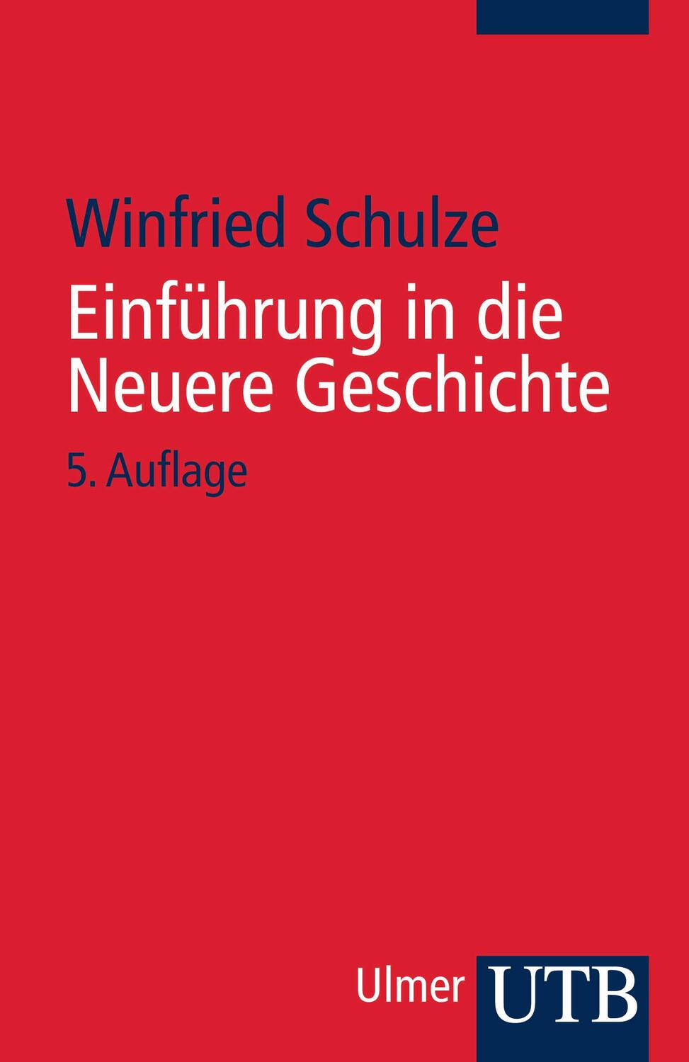 Cover: 9783825214227 | Einführung in die Neuere Geschichte | Winfried Schulze | Taschenbuch