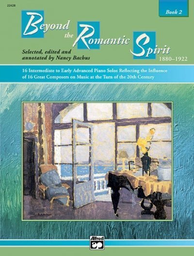 Cover: 9780739033265 | Beyond the Romantic Spirit: 1880-1922, Book 2 | incl. CD | Taschenbuch