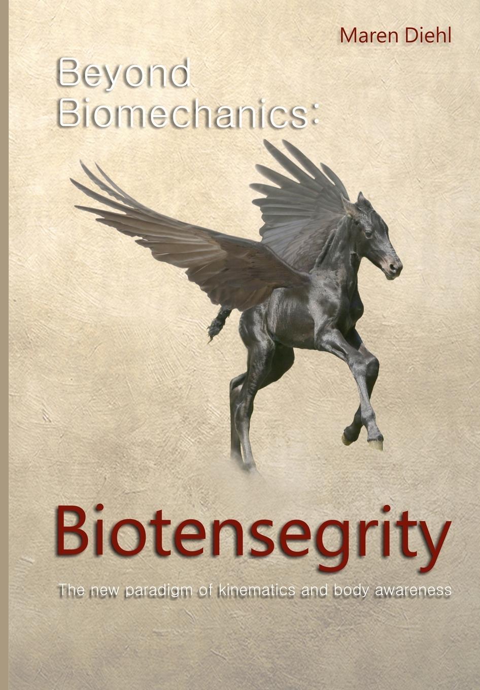 Cover: 9783748209218 | Beyond Biomechanics - Biotensegrity | Maren Diehl | Taschenbuch | 2019