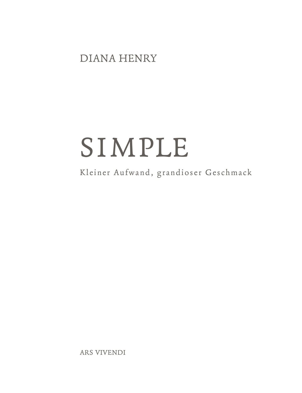 Bild: 9783869137599 | Simple | Kleiner Aufwand, grandioser Geschmack | Diana Henry | Buch