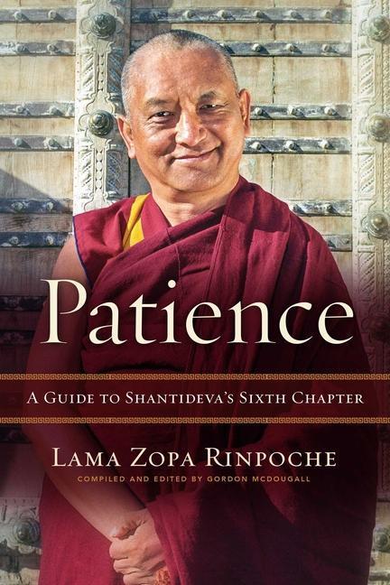 Cover: 9781614296416 | Patience: A Guide to Shantideva's Sixth Chapter | Zopa Rinpoche | Buch