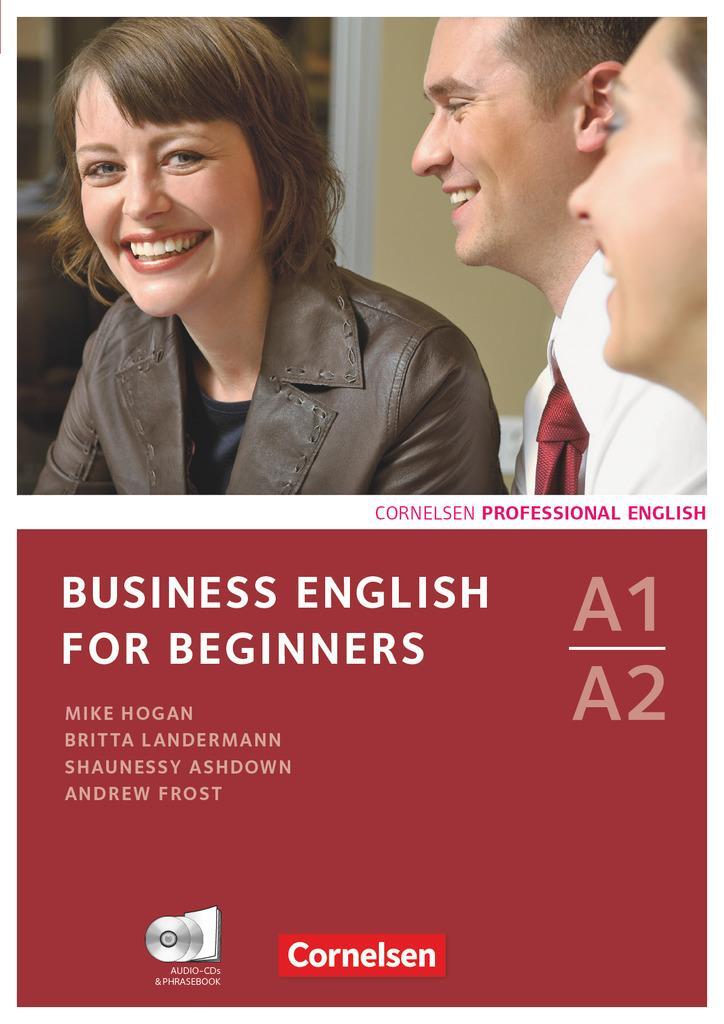 Cover: 9783060200405 | Business English for Beginners. Kursbuch mit CDs und Phrasebook | Buch