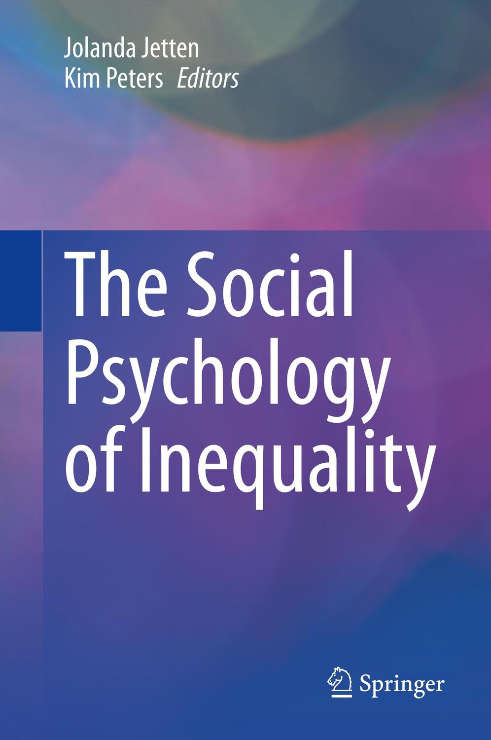 Cover: 9783030288556 | The Social Psychology of Inequality | Kim Peters (u. a.) | Buch | IX