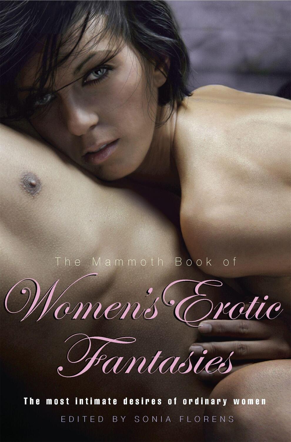 Cover: 9781849014519 | The Mammoth Book of Women's Erotic Fantasies | Sonia Florens | Buch