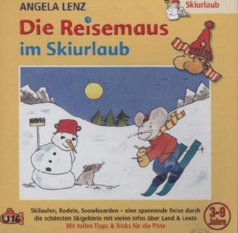 Cover: 4260209720161 | Die Reisemaus Im Skiurlaub, 1 Audio-CD | Angela Lenz | Audio-CD | CD