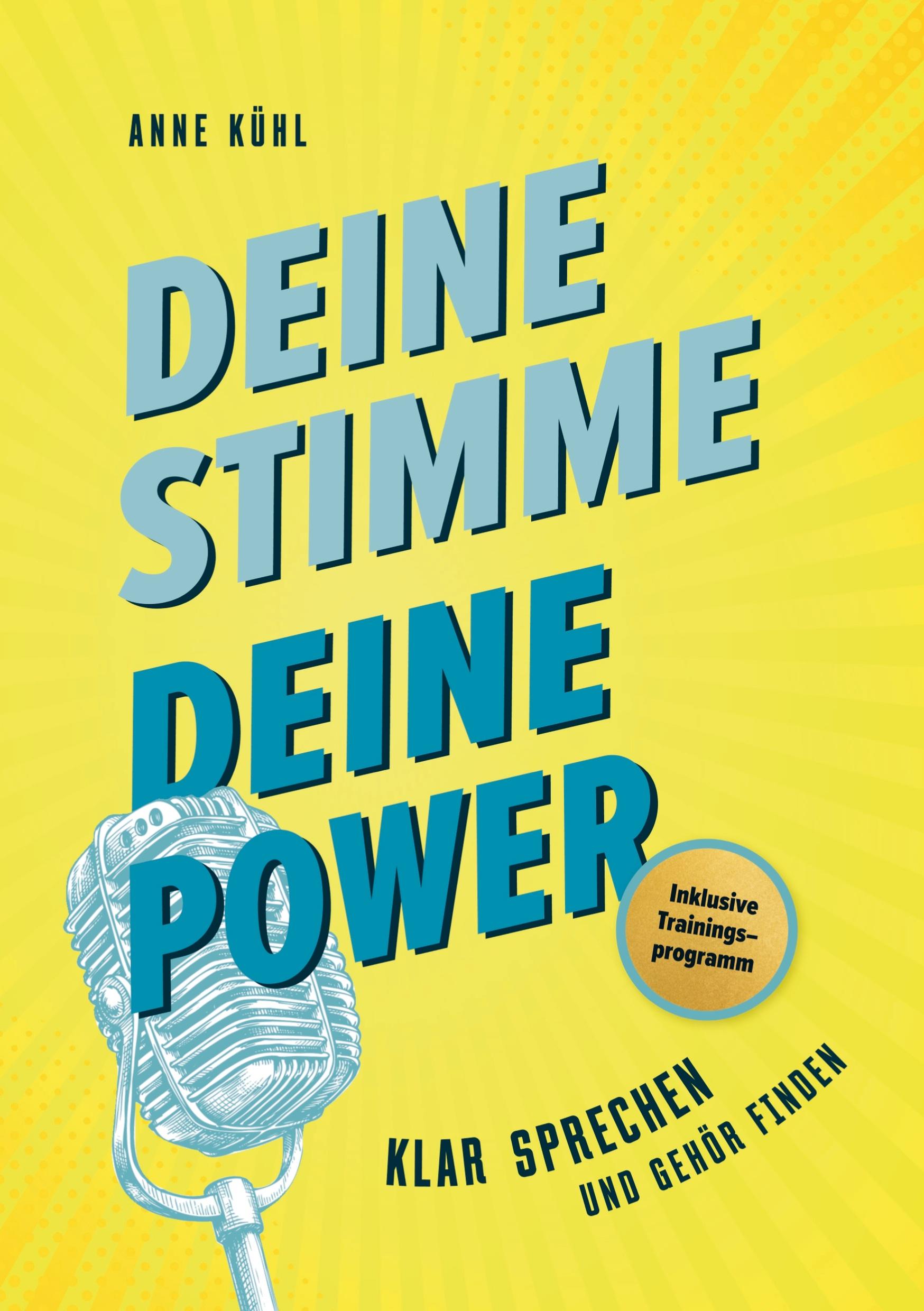 Cover: 9789403644417 | Deine Stimme - Deine Power | Klar sprechen und Gehör finden | Kühl