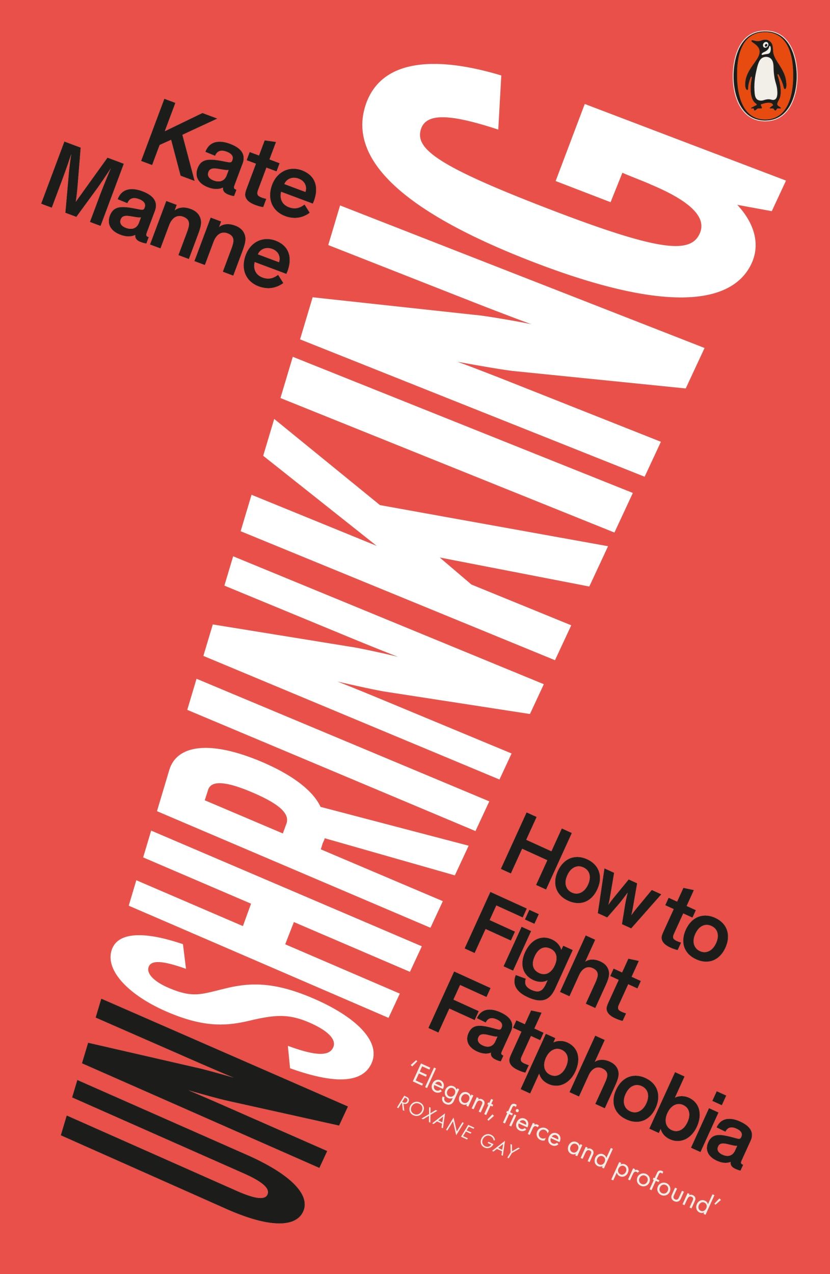 Cover: 9781802062175 | Unshrinking | How to Fight Fatphobia | Kate Manne | Taschenbuch | 2025