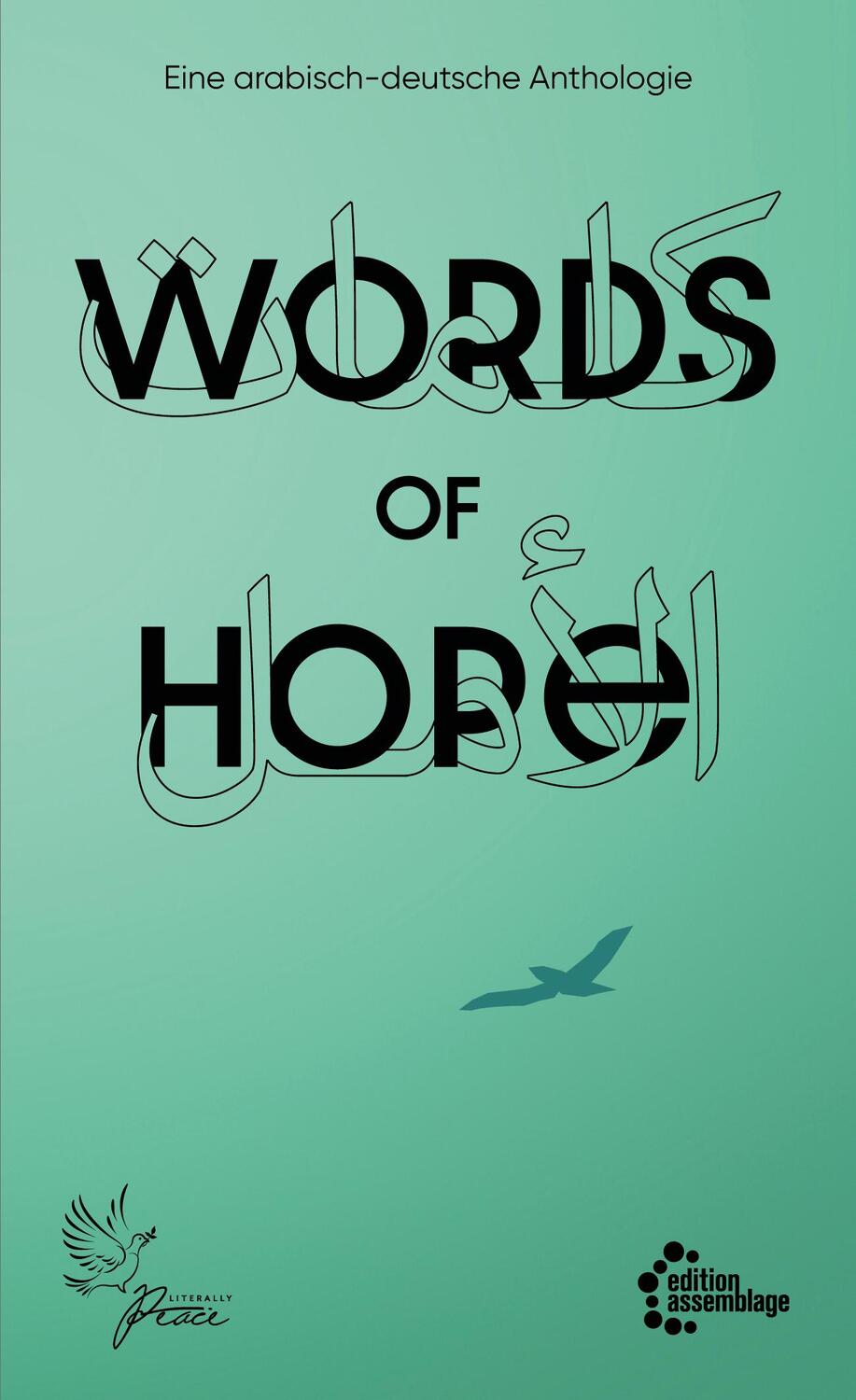 Cover: 9783960421801 | Words of Hope | Eine arabisch-deutsche Anthologie | V. | Taschenbuch