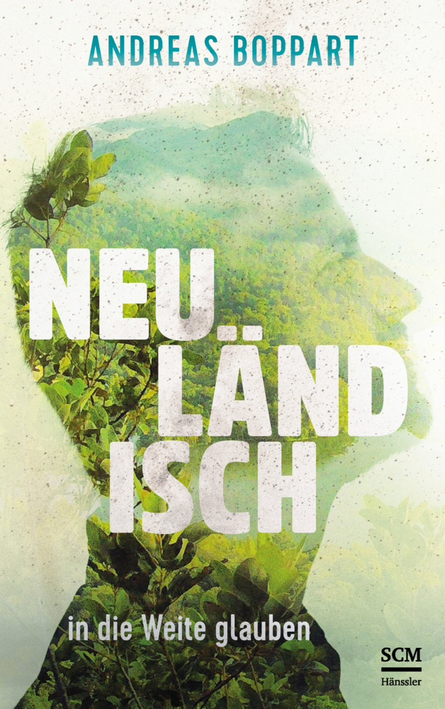 Cover: 9783775157971 | Neuländisch | in die Weite glauben | Andreas Boppart | Buch | 272 S.