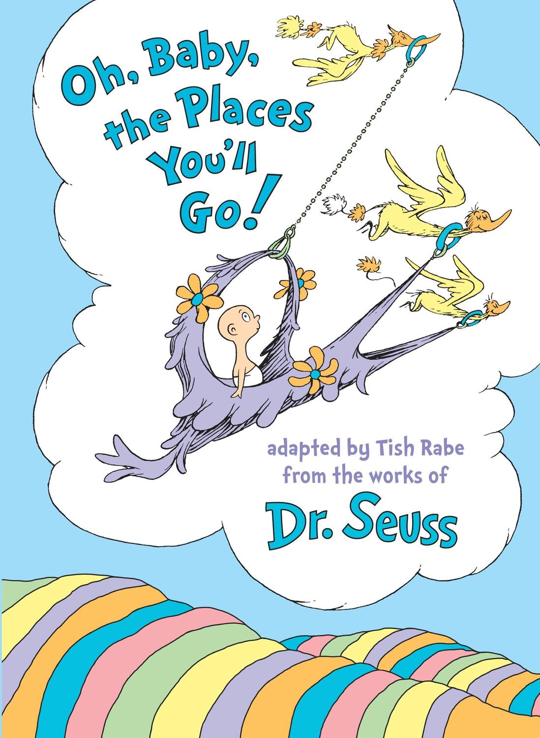 Cover: 9780553520576 | Oh, Baby, the Places You'll Go! | Tish Rabe (u. a.) | Buch | Englisch