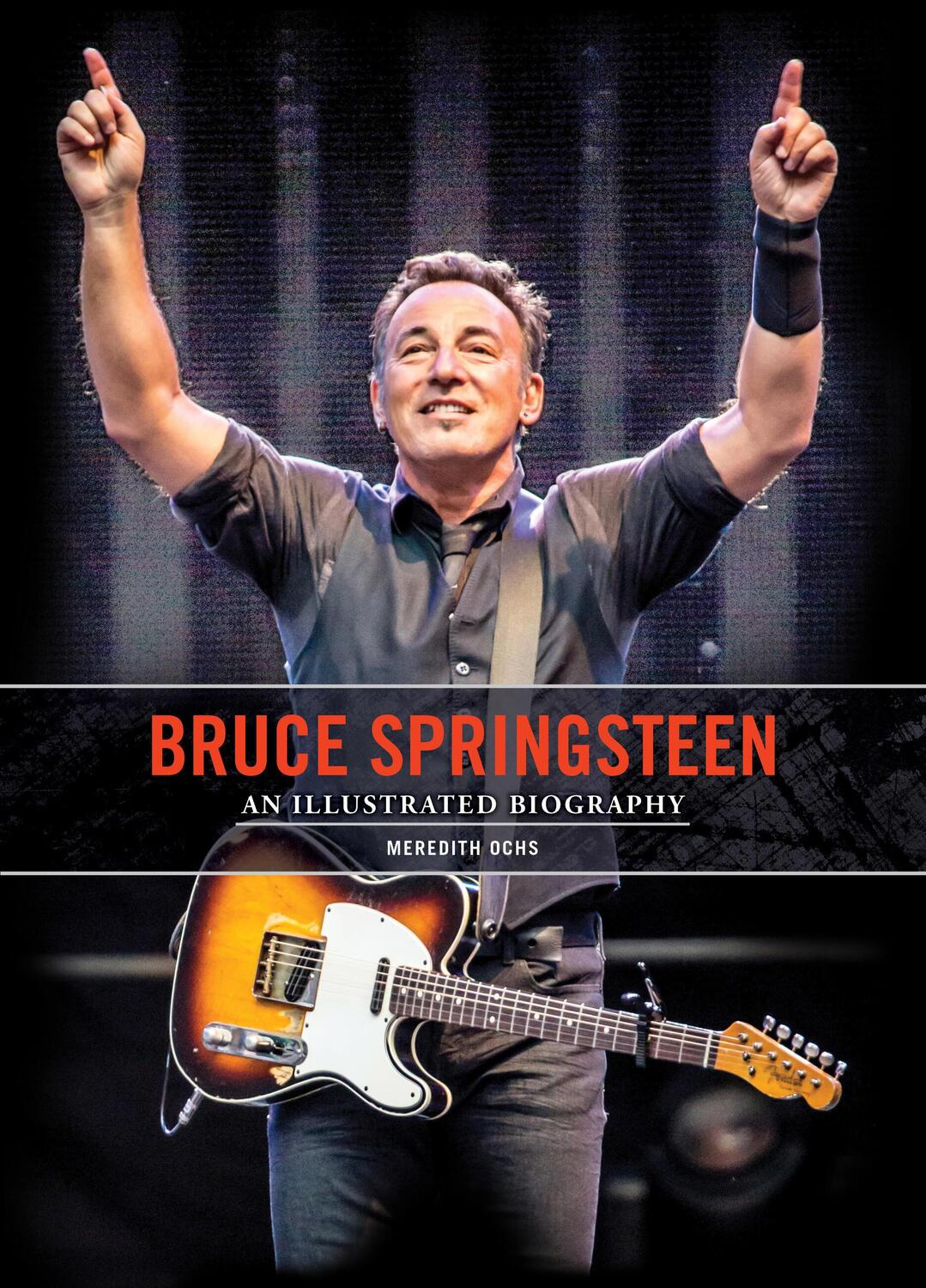 Cover: 9780785843757 | Bruce Springsteen | An Illustrated Biography | Meredith Ochs | Buch