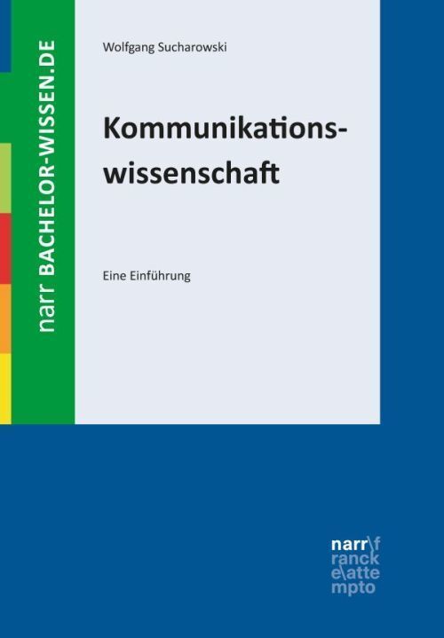 Cover: 9783823366195 | Kommunikationswissenschaft | Eine Einführung | Wolfgang Sucharowski