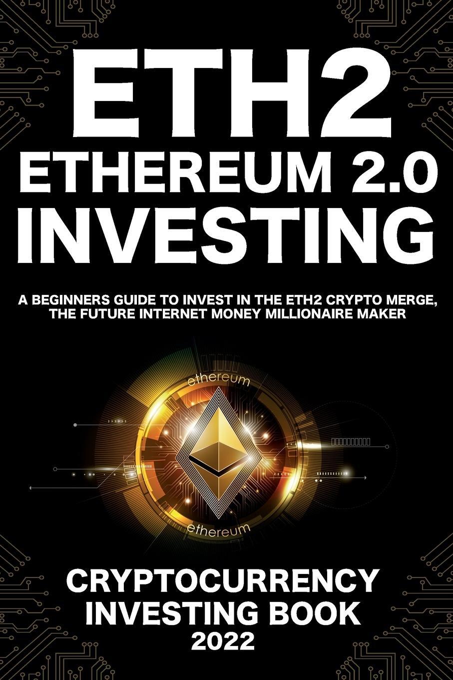 Cover: 9781915002303 | Ethereum 2.0 Cryptocurrency Investing Book | Nft Trending Crypto Art
