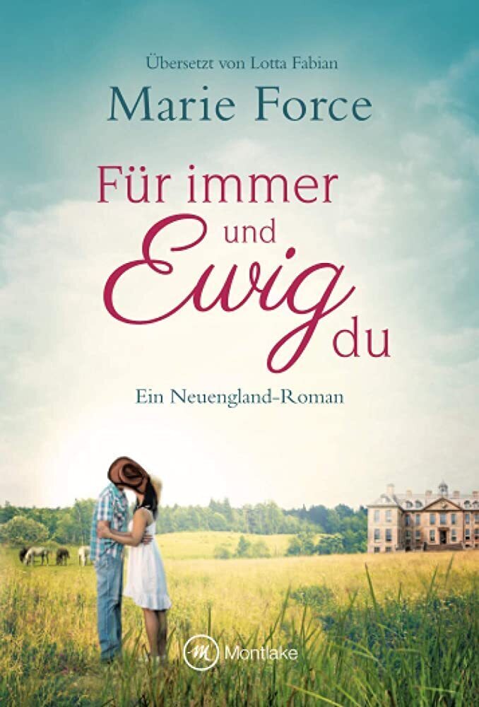 Cover: 9782496705898 | Für immer und ewig du | Marie Force | Taschenbuch | Deutsch | Montlake
