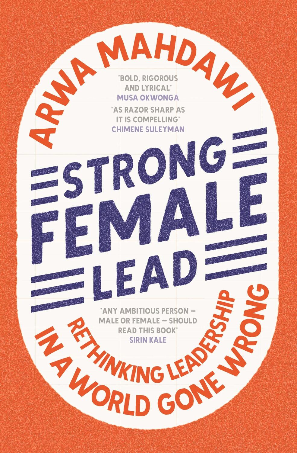 Cover: 9781529360677 | Strong Female Lead | Rethinking Leadership in a World Gone Wrong