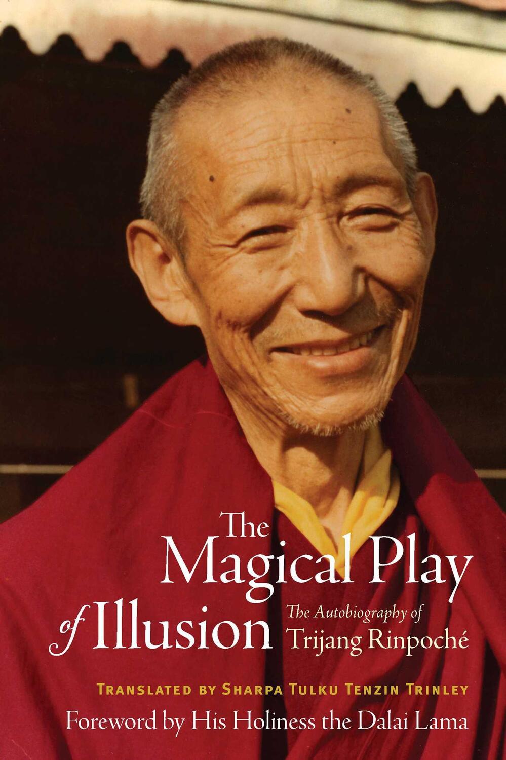 Cover: 9780861710775 | The Magical Play of Illusion | The Autobiography of Trijang Rinpoche