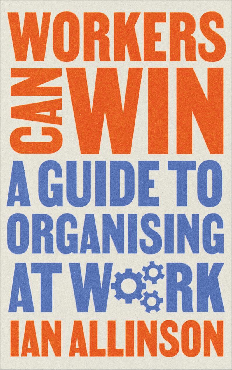 Cover: 9780745347813 | Workers Can Win: A Guide to Organising at Work | Ian Allinson | Buch