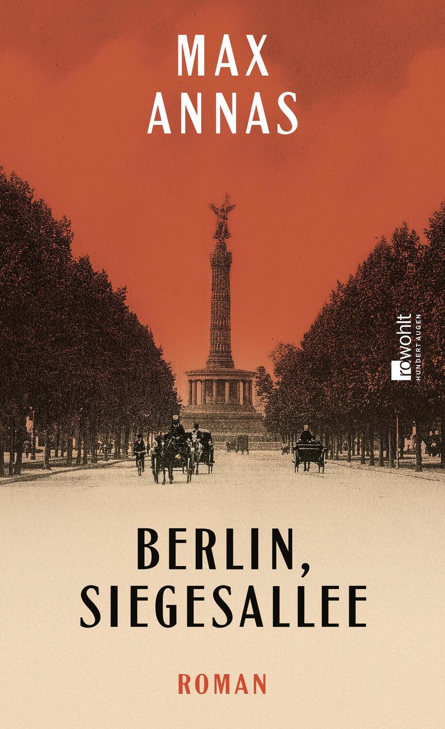 Cover: 9783498003166 | Berlin, Siegesallee | Max Annas | Buch | 288 S. | Deutsch | 2024