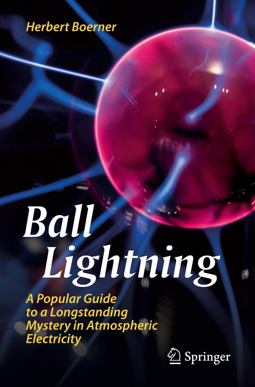 Cover: 9783030207854 | Ball Lightning | Herbert Boerner | Taschenbuch | Paperback | XIV