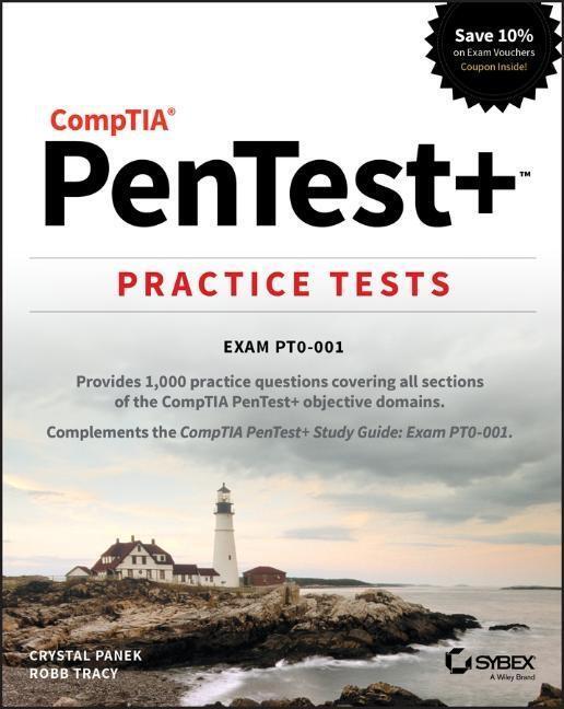 Cover: 9781119542841 | Comptia Pentest+ Practice Tests | Exam Pt0-001 | Crystal Panek (u. a.)