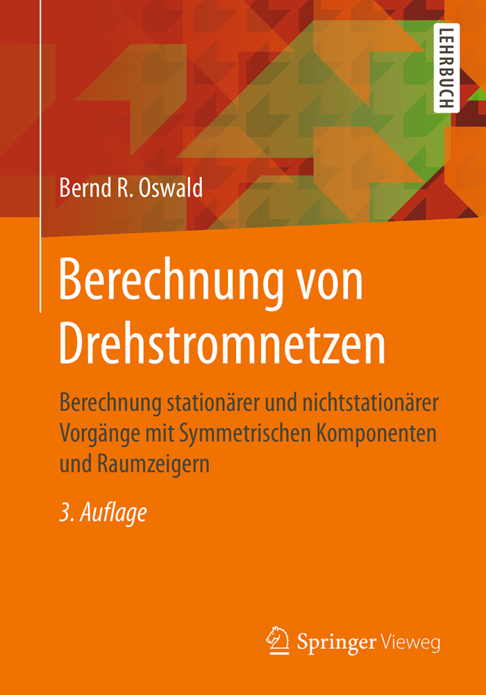 Cover: 9783658144043 | Berechnung von Drehstromnetzen | Bernd R. Oswald | Taschenbuch
