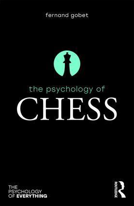 Cover: 9781138216655 | The Psychology of Chess | Fernand Gobet | Taschenbuch | Englisch