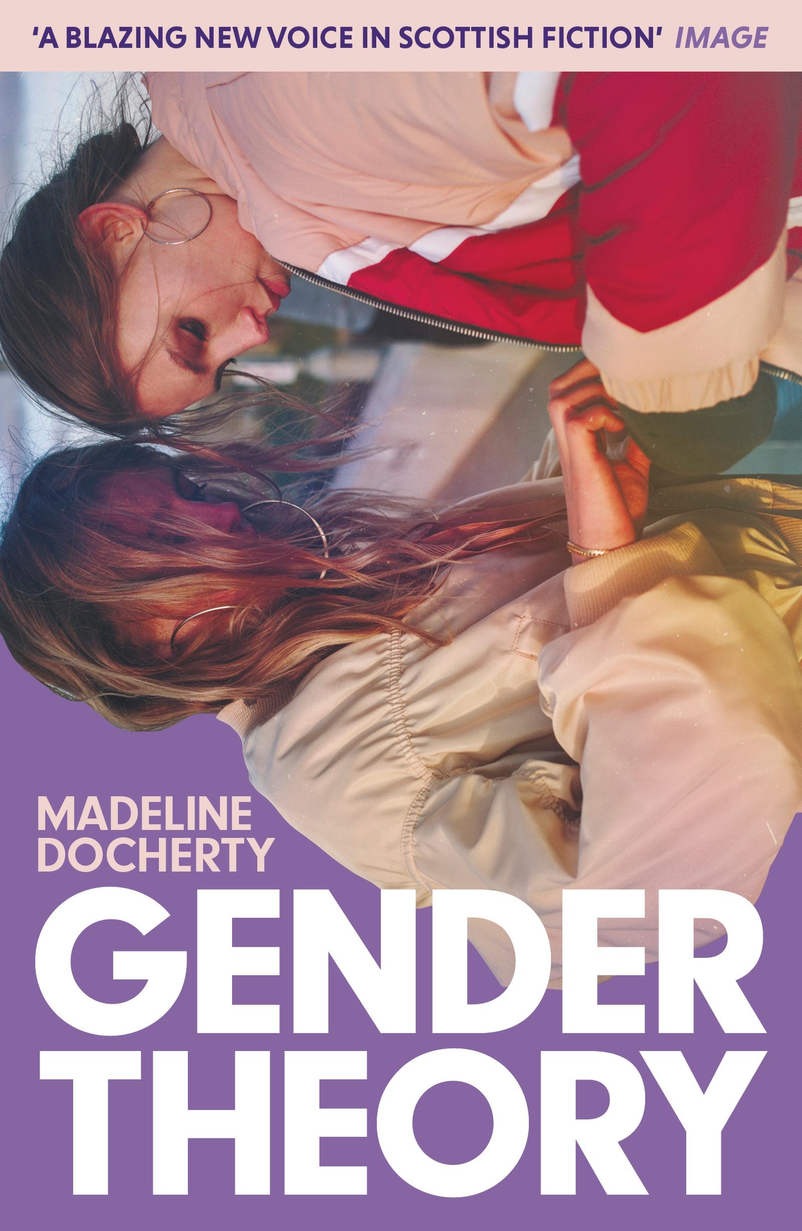 Cover: 9781399812207 | Gender Theory | 'A blazing new voice in Scottish fiction' | Docherty