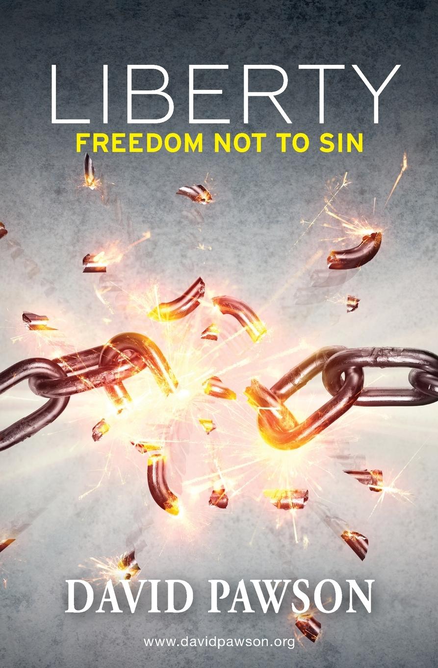 Cover: 9781913472443 | Liberty | Freedom not to sin | David Pawson | Taschenbuch | Englisch