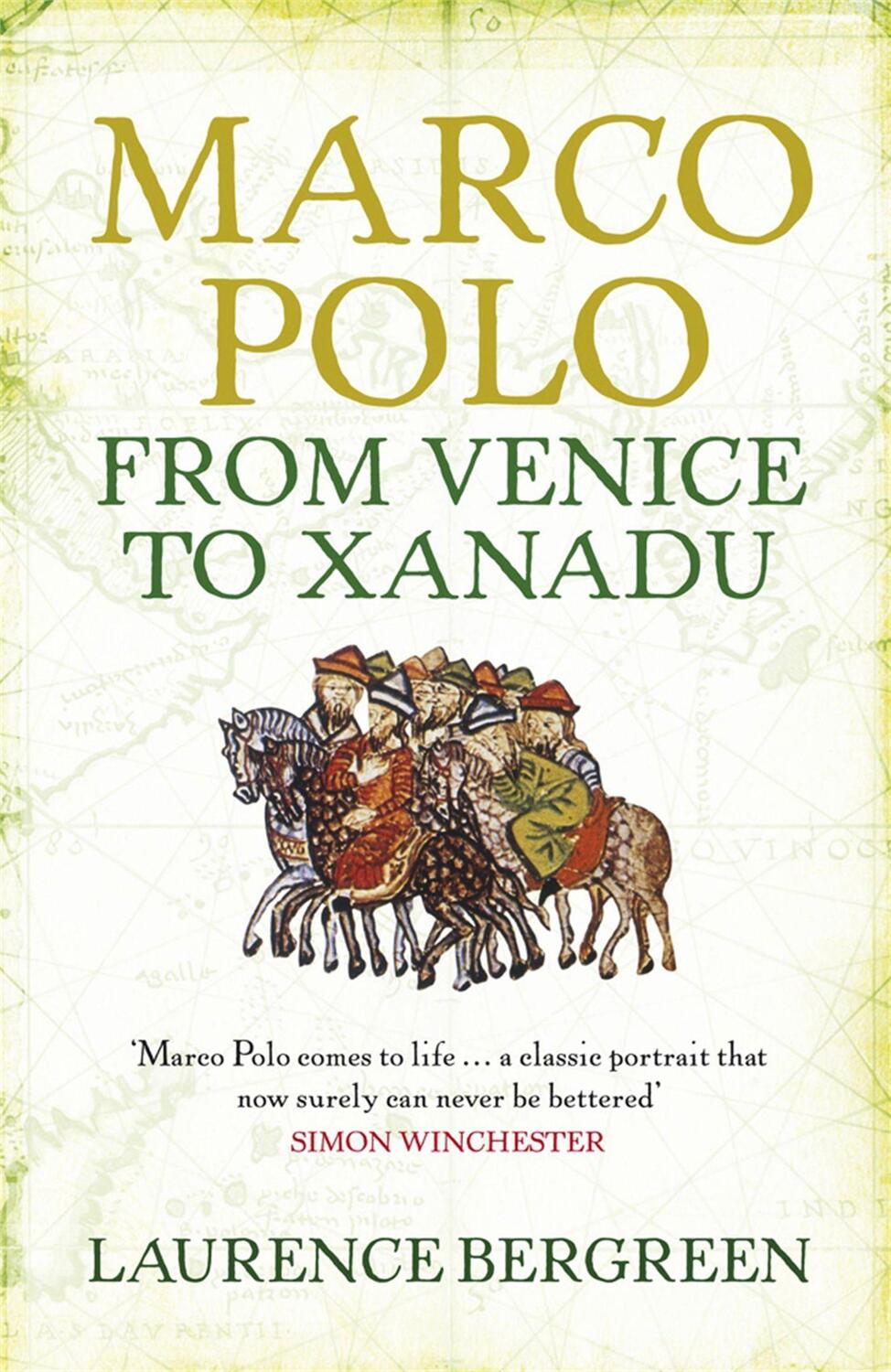 Cover: 9781847247674 | Marco Polo | From Venice to Xanadu | Laurence Bergreen | Taschenbuch