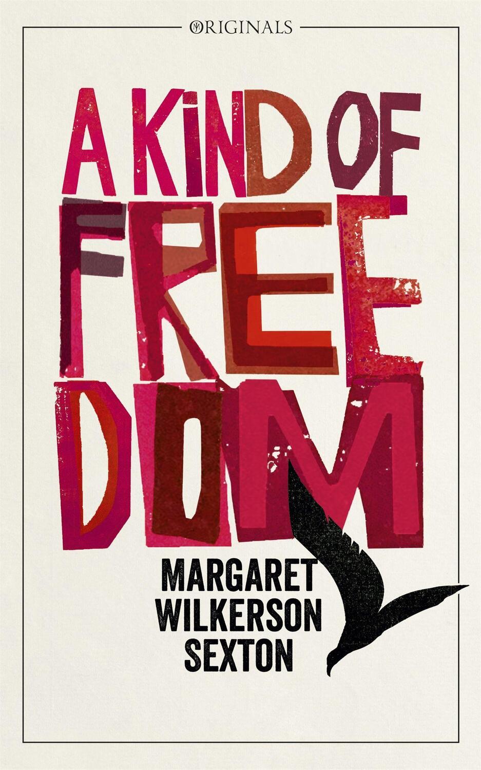Cover: 9781473679597 | A Kind of Freedom | A John Murray Original | Margaret Wilkerson Sexton