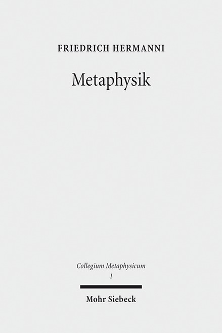 Cover: 9783161552205 | Metaphysik | Versuche über letzte Fragen | Friedrich Hermanni | Buch