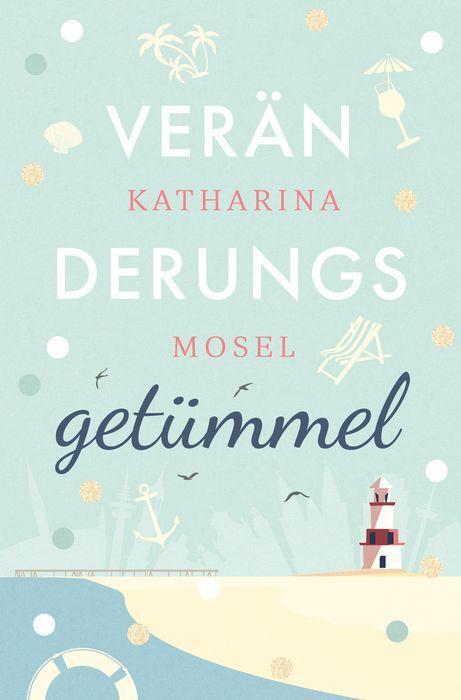 Cover: 9783985953578 | Veränderungsgetümmel | Katharina Mosel | Taschenbuch | Deutsch | 2022