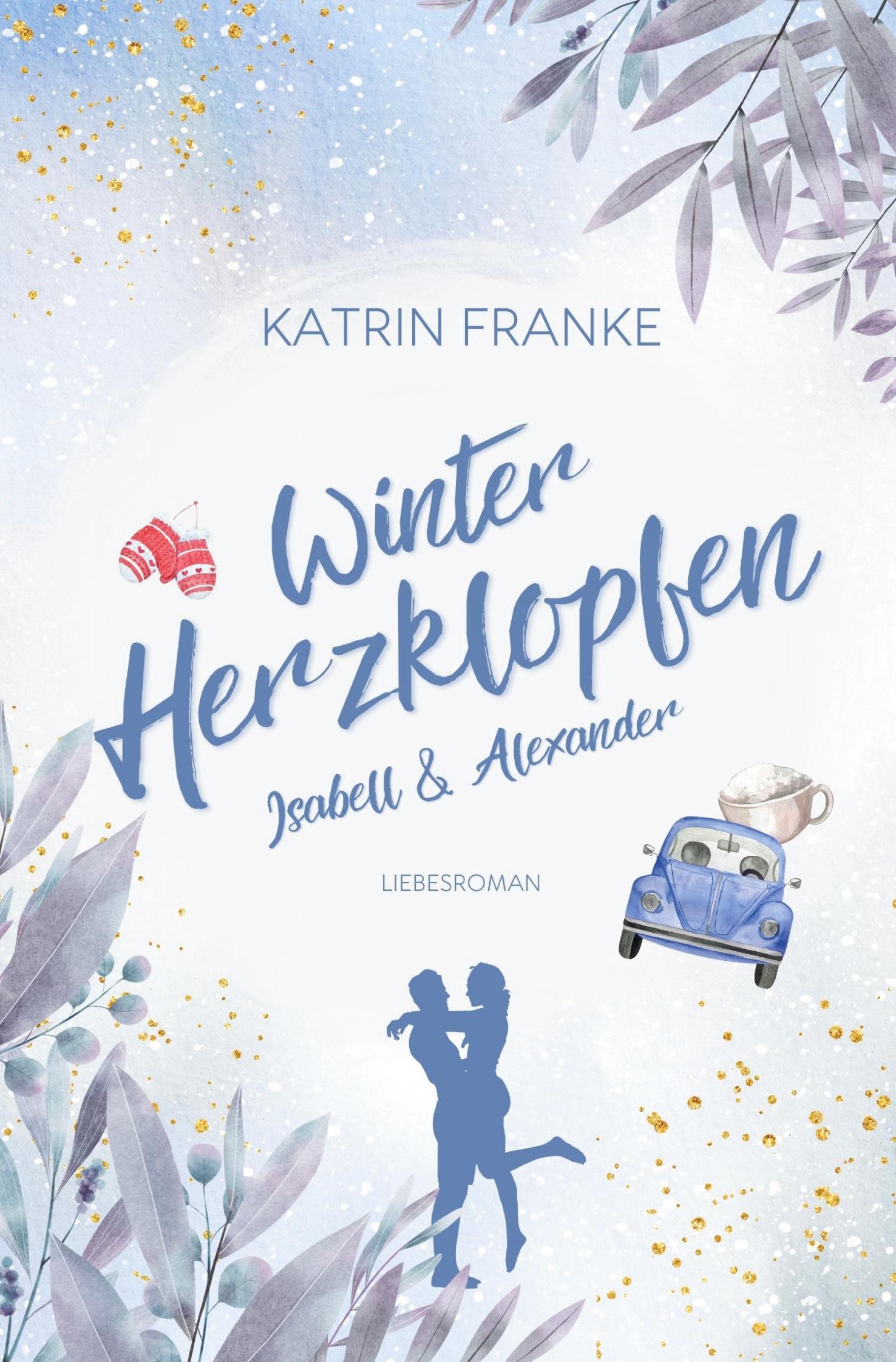 Cover: 9783757973377 | Winterherzklopfen | Isabell &amp; Alexander | Katrin Franke | Taschenbuch