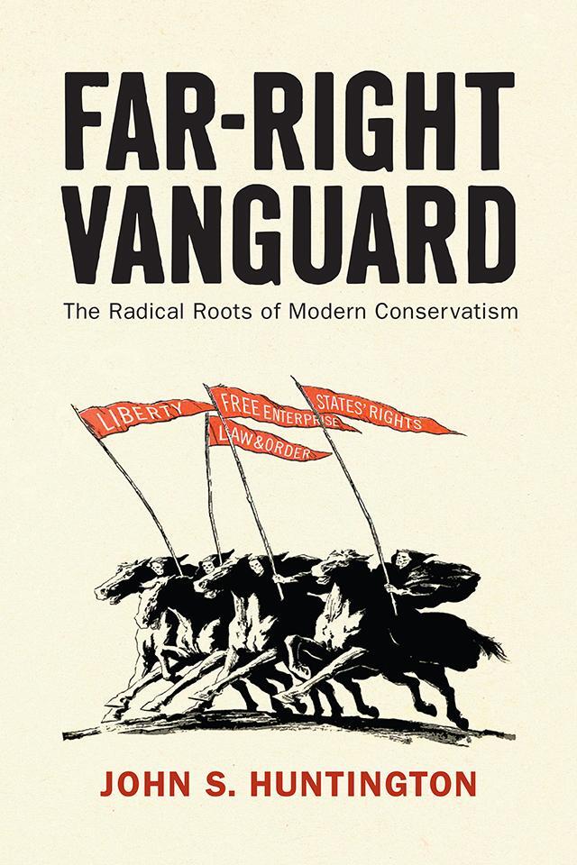 Cover: 9780812253474 | Far-Right Vanguard: The Radical Roots of Modern Conservatism | Buch