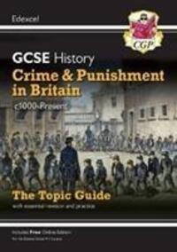 Cover: 9781789082920 | Grade 9-1 GCSE History Edexcel Topic Guide - Crime and Punishment...