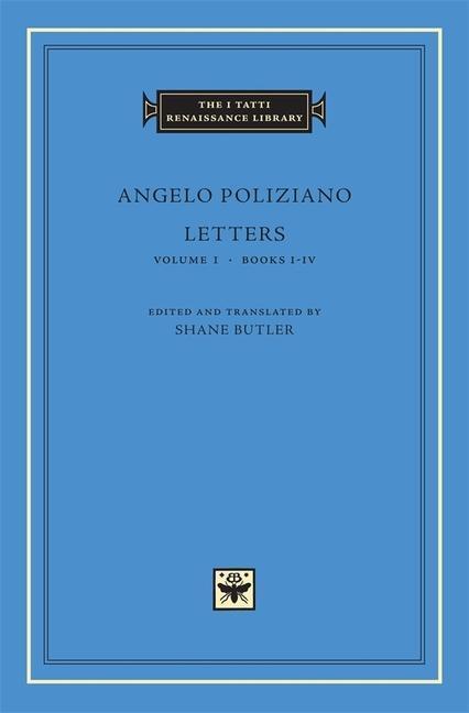 Cover: 9780674021969 | Letters | Books I-IV | Angelo Poliziano | Buch | Englisch | 2006
