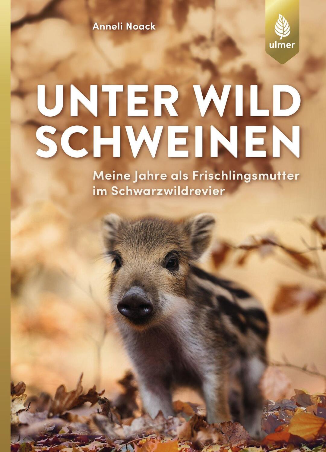 Cover: 9783818605070 | Unter Wildschweinen | Anneli Noack | Buch | Deutsch | 2018