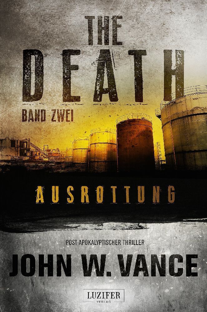 Cover: 9783958350892 | AUSROTTUNG (The Death 2) | Post-Apokalyptischer Thriller | Vance