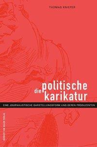 Cover: 9783931606435 | Die politische Karikatur | Halem | EAN 9783931606435