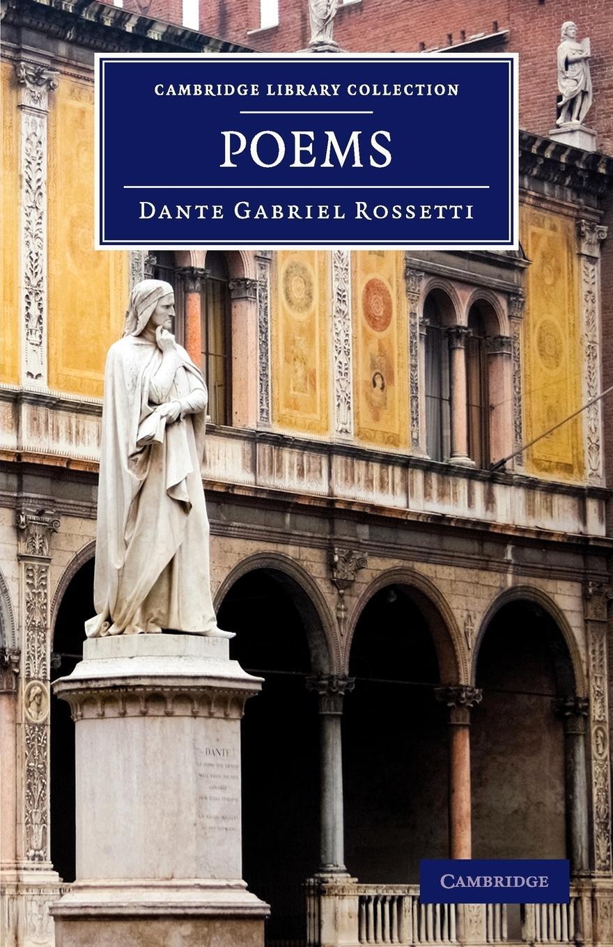 Cover: 9781108059923 | Poems | Dante Gabriel Rossetti | Taschenbuch | Paperback | Englisch