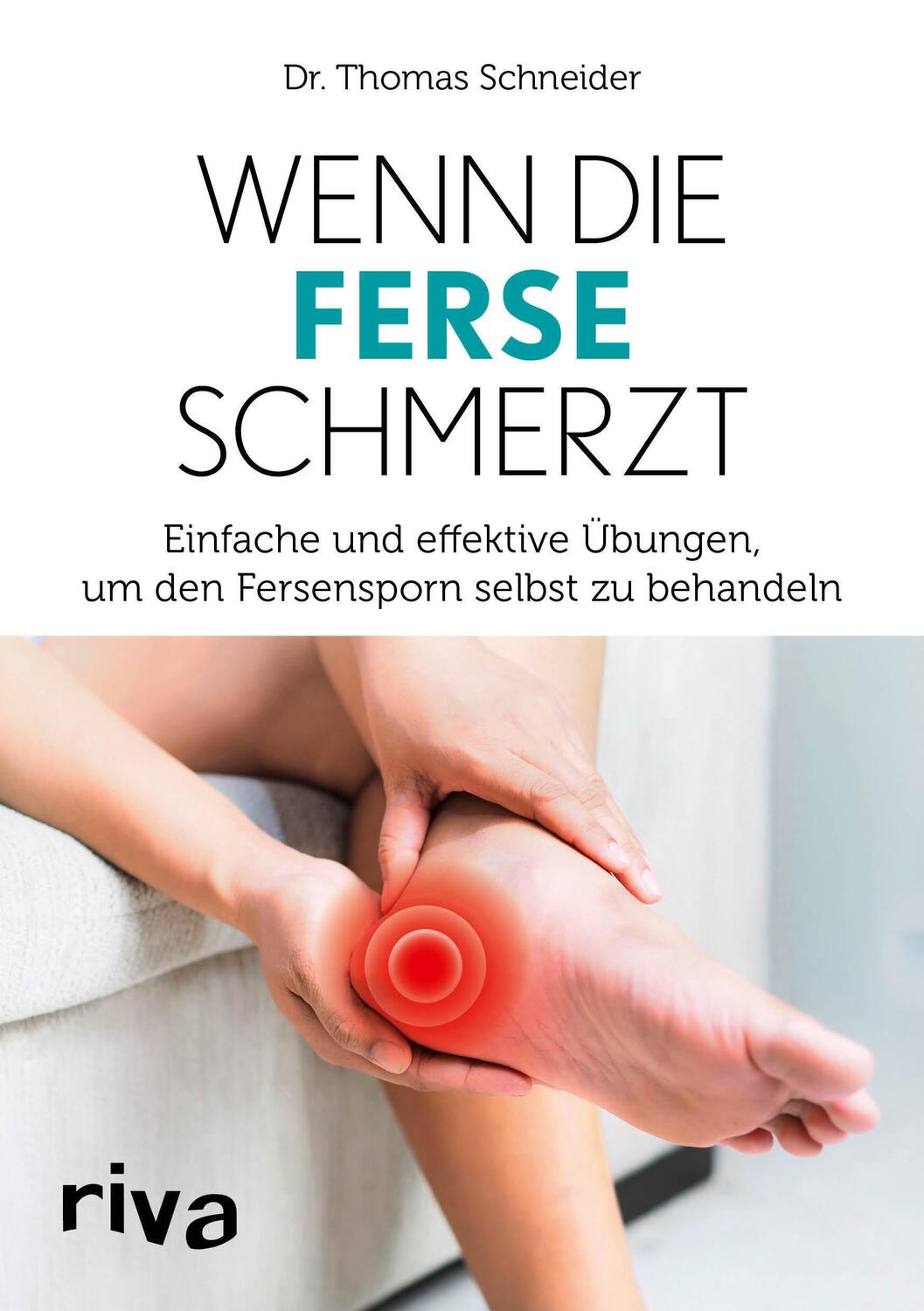 Cover: 9783742317292 | Wenn die Ferse schmerzt | Thomas Schneider | Taschenbuch | 4-farbig