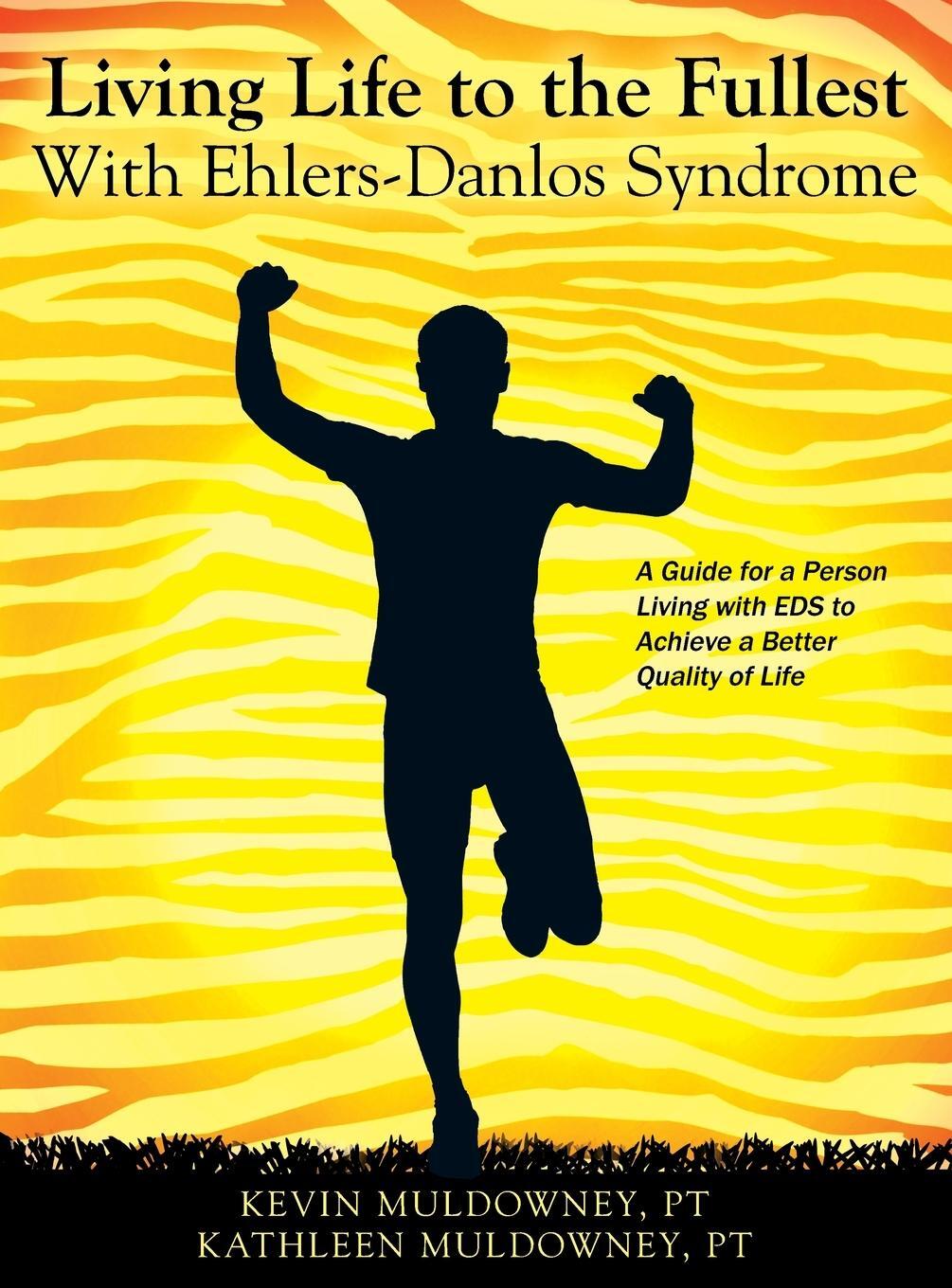 Cover: 9781478758884 | Living Life to the Fullest with Ehlers-Danlos Syndrome | Pt (u. a.)