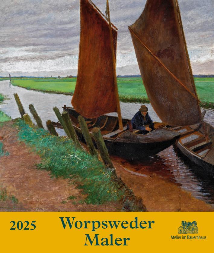 Cover: 9783960454243 | Worpsweder Maler 2025 | Kalender | 13 S. | Deutsch | 2025