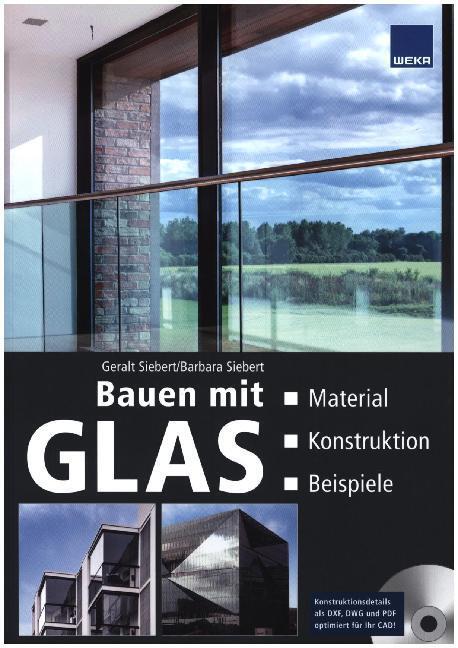 Cover: 9783811142121 | Bauen mit Glas, m. CD-ROM | Material - Konstruktion - Beispiele | Buch